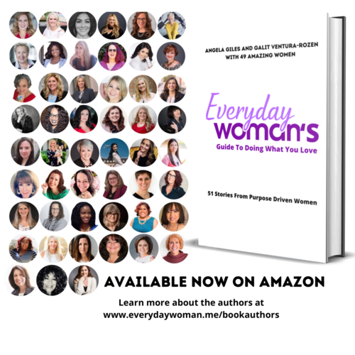 Everyday Women's Guide to Doing What You Love: 51 Stories From Purpose Driven Women